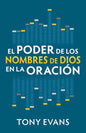 Libro El poder de los nombres de Dios en la oración - Tony Evans