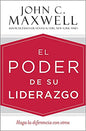 Libro El Poder De Su Liderazgo - John C. Maxwell