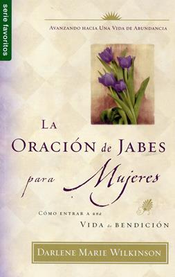 Libro La Oración De Jabes Para Mujeres -  Darlene Wilkinson