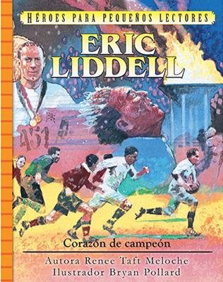 Libro Eric Lidell: Corazón De Campeón, Renne Taft Meloche