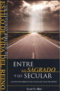 Entre Lo Sagrado Y Lo Secular-Scott D.Allen