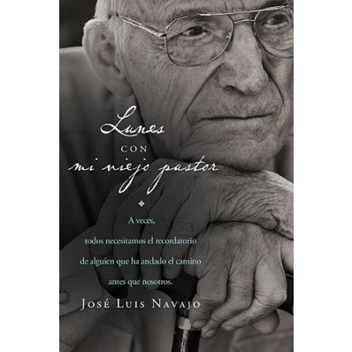 Libro Lunes Con Mi Viejo Pastor - José Luis Navajo