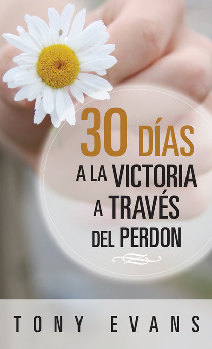 Libro 30 Días A La Victoria A Través Del Perdón- Tony Evans