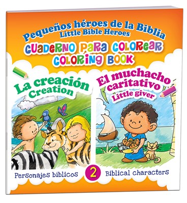 Libro Pequeños Héroes De La Biblia La Creación Y El Muchacho Caritativo, De Colorear
