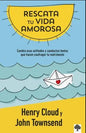 Libro Rescata Tu Vida Amorosa - Henry Cloud & John Townsend