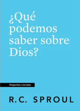 ¿Qué Podemos Saber Sobre Dios?