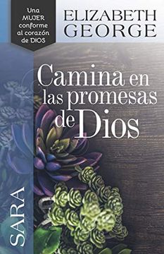 Libro Sara, Camina En Las Promesas De Dios -  Elizabeth George