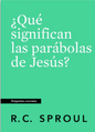 ¿Qué Significan Las Parábolas De Jesús?