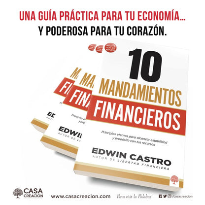 Libro 10 Mandamientos Financieros, Principios eternos para alcanzar estabilidad y propósito con tus recursos - Edwin Castro