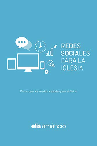 Libro Redes Sociales Para La Iglesia, Elis Amancio