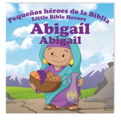 Libro Pequeños Héroes De La Biblia:  Abigail