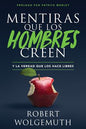 Libro Mentiras Que Los Hombres Creen - Robert Wolgemuth