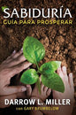 Libro Sabiduría: Guia Para Prosperar - Darrow L.Miller