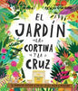 Libro El Jardín, La Cortina Y La Cruz,Carl Lafeton