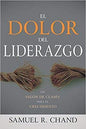 El dolor del liderazgo - Samuel R. Chand - Coffee & Jesus