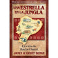 Una Estrella En La Jungla-Janet Y Geoff Benge