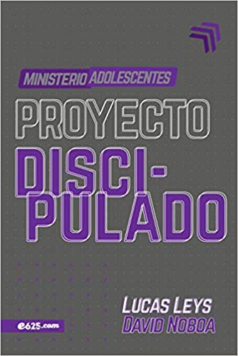 Proyecto Discipulado Adolescentes - Lucas Leys