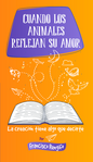 Libro Cuando Los Animales Reflejan Su Amor - Francisco Rengifo