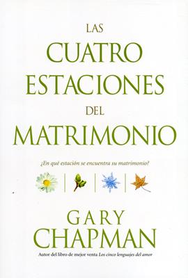 Libro Las Cuatro Estaciones Del Matrimonio - Gary Chapman
