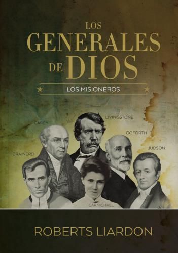 Libro Los Generales De Dios 5: Los Misioneros, Roberts Liardon