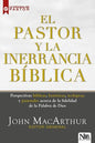 El Pastor Y La Inerrancia Biblica, John Macarthur