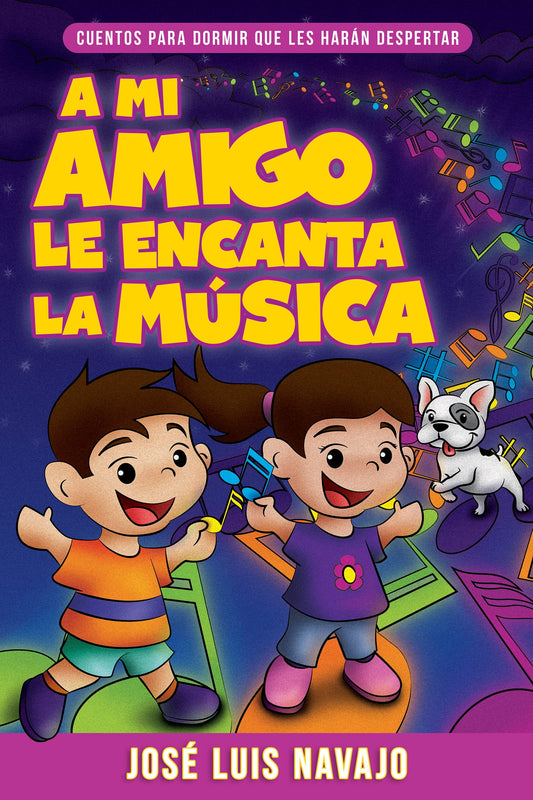 Libro A Mi Amigo Le Encanta La Música, José Luis Navajo