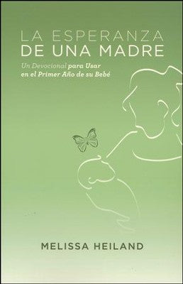 Libro Devocional La Esperanza De Una Madre - Melissa Heiland