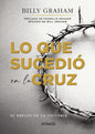 Libro Lo Que Sucedió En La Cruz, Billy Graham