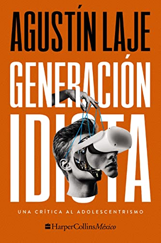 Libro Generación Idiota - Agustin Laje