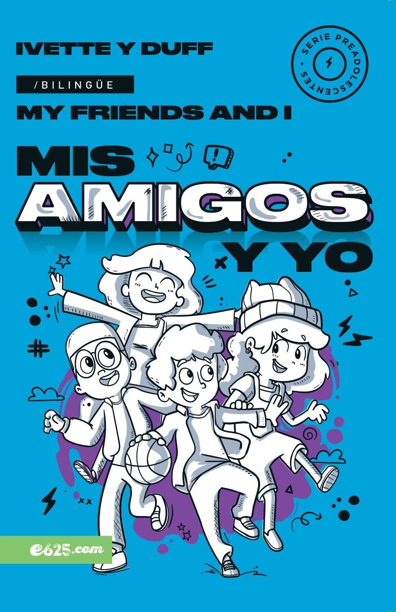 Libro Mis amigos y yo (My Friends and I) –  Duff & Ivette Fernandez De Lara