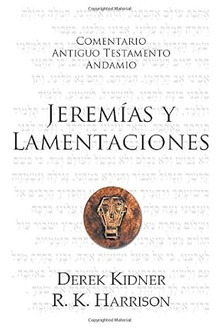 Comentario Antiguo Testamento Jeremías Y Lamentaciones