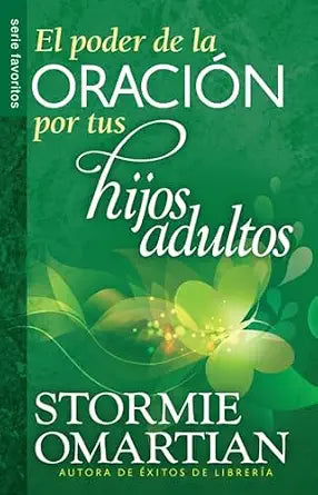 Libro El Poder De La Oración Por Tus Hijos Adultos, Stormie Omartian
