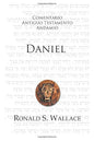 Libro Comentario Antiguo Testamento Daniel - Ronald Wallace