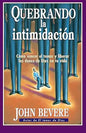 Libro Quebrando La Intimidación -  John Bevere