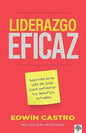Libro Liderazgo Eficaz: Inspírate en la Vida de José Para enfrentar los desafíos actuales - Edwin Castro