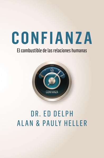 Libro, Confianza El Combustible De Las Relaciones, Ed Delp