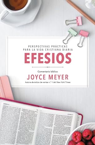 Efesios: Comentario Bíblico - Joyce Meyer