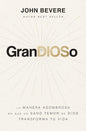 Libro Grandioso: Descubre la majestad de Dios en tu vida diaria - John Bevere