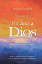 Libro Por Amor A Dios Vol I Devocional para apasionarnos por la Palabra - Donald A. Carson