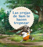 Las orejas de Sam le hacen tropezar, Cuando fallas, Buenas noticias para pequeños corazones