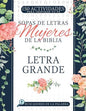 Sopas De Letras Mujeres De La Biblia: Letra Grande