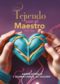 Tejiendo Con El Maestro 365 Dias