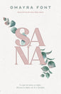 Libro Sana: Lo Que No Sanas, Se Repite – Omaira Font