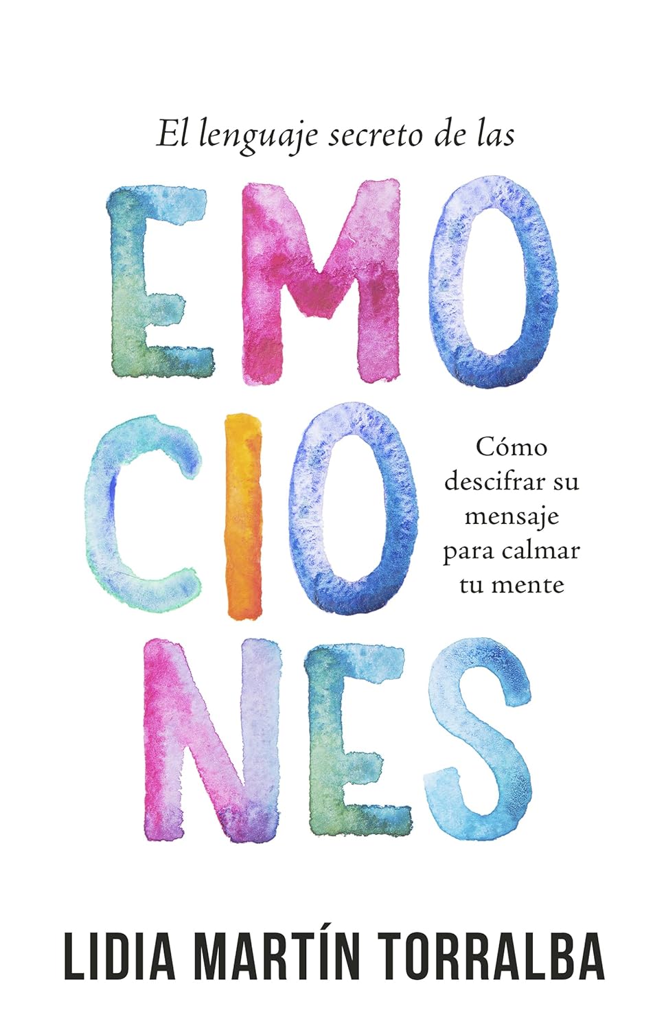Libro El Lenguaje Secreto De Las Emociones – Lidia Martin Torralba