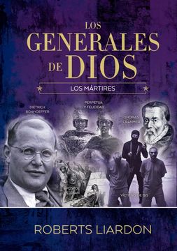 Generales De Dios 6, Los, Los Mártires