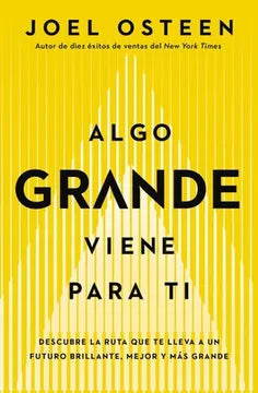 Libro Algo Grande Viene Para Ti , Joel Osteen