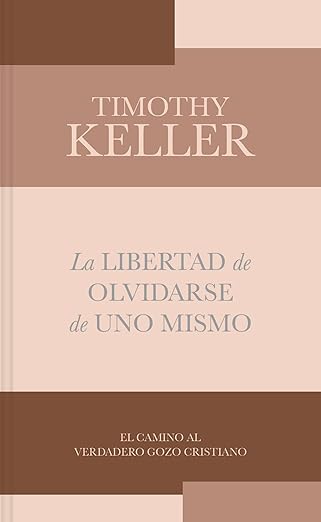 Libro, La Libertad De Olvidarse De Uno Mismo
