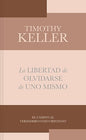 Libro, La Libertad De Olvidarse De Uno Mismo