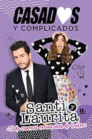 Casados Y Complicados, Santi Y Laurita Franco