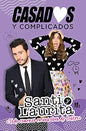 Casados Y Complicados, Santi Y Laurita Franco
